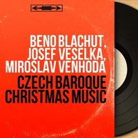 Česká Mariánská Muzika, Pt. 1 "O Narození Páně": No. 1, Vánoční Rosička. "Již Jest Spadla Rosička" - Miroslav Venhoda & Česká filharmonie & Pro Arte Antiqua Praha & Pražští madrigalisté & Česká filharmonie, Pražští madrigalisté, Pro Arte Antiqua Praha, Miroslav Venhoda