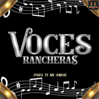 La Tumba Sera El Final - Voces Rancheras