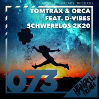 Schwerelos 2k20 - Tomtrax & Orca & Raindropz! & D-Vibes