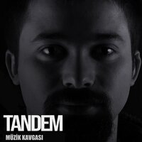 Müzik Kavgası - Tandem