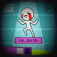 Loneliness & Re_born (prod. by POLYCEPHАLUS) - POLYCEPHALUS
