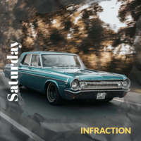 Saturday - Infraction Music