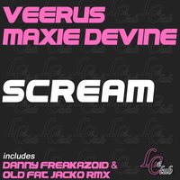 Scream - Veerus & Maxie Devine & Veerus, Maxie Devine