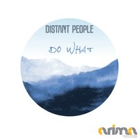 Do What - Distant People