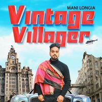 Vintage Villager - Mani Longia