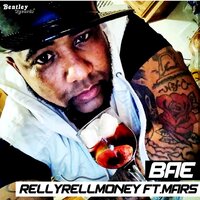 Bae - RellyRellMoney feat. Mars & RellyRellMoney & MARS