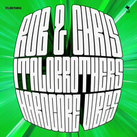 Hardcore Vibes - Rob & Chris & ItaloBrothers