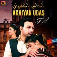 Akhiyan Udas - JK