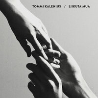 Nyt olet kaunis - Tommi Kalenius