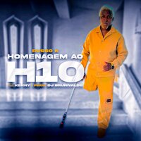 Homenagem ao H10 - Russo K & Kenny