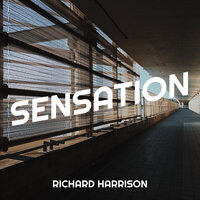 Sensation - Richard Harrison