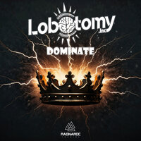 Dominate - Lobotomy Inc