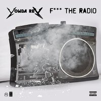 Fuck the Radio - Yowda