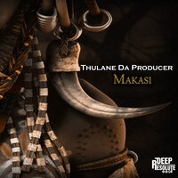 Makasi - Thulane Da Producer