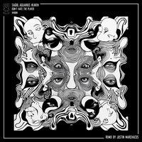 Don’t Hate the Player - Aquarius Heaven & Saqib & Justin Marchacos