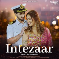 Intezaar - Ankush Bhardwaj & Muskaan