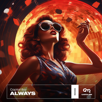 Always - Capital Boy & Techcrasher