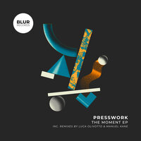 The Moment - Presswork & Manuel Kane
