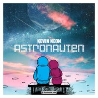 Astronauten - Kevin Neon