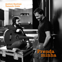 Falando De Amor - António Zambujo & Yamandú Costa