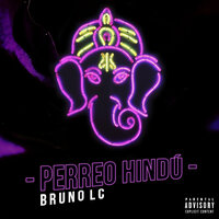 Perreo Hindú - Bruno LC