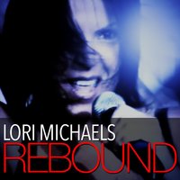 Rebound - Lori Michaels & Razor N Guido