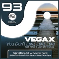You Don´t Lara Lara Lara - Vegax & Tamia & Diehl The Versatil & Manuel Falcon