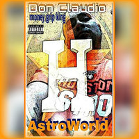 Hustle Hard in H-Town - Don Claudio & JRC & Don Claudio feat. JRC