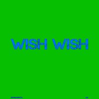 Wish Wish - DJB
