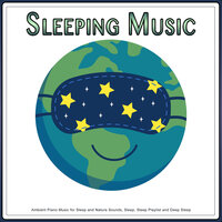 Deep Sleep Zen Sounds - Sleeping Music & Sleep Music & Ambient Piano