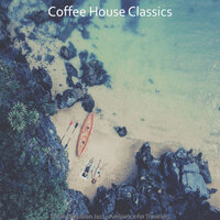 Inspired Ambience for Coffee Shops - Coffee House Classics