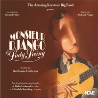 Rythme futur - Guillaume Gallienne & The Amazing Keystone Big Band & Stochelo Rosenberg & Didier Lockwood