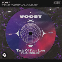 Taste Of Your Love - Voost & KOOLKID