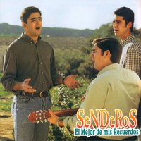 La Tarde Ya Va Cayendo - Senderos