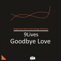 Goodbye Love - 9lives