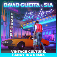 Let's Love   [Extended] - David Guetta & Sia & Vintage Culture & Fancy Inc