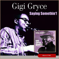 Let Me Know - Gigi Gryce