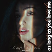 As Long As You Love Me - Max Oazo & Camishe & The Distance & Igi