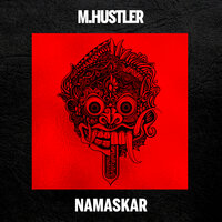 Namaskar - M.Hustler