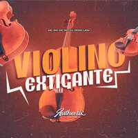 Violino Extigante - Dj Diogo Lima & MC Gw & MC RD