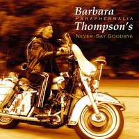 Never Say Goodbye (The Tango That Got Away) - Barbara Thompson's Paraphernalia
