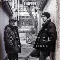 Örök tél - Sixfeet & Funktasztikus & KBSZ BEATS
