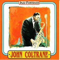 Chronic Blues - John Coltrane & John Coltrane Sextet