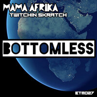 Mama Afrika - Twitchin Skratch & Heliosheath