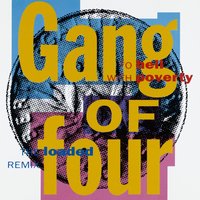 To Hell With Poverty - Gang Of Four