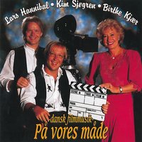 Alle Går Rundt Og Forelsker Sig - Birthe Kjær & Lars Hannibal & Kim Sjøgren