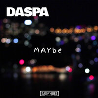 Maybe - Daspa