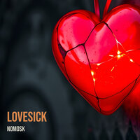 Lovesick - NoMosk