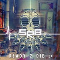 Ready 2 Die - SRB