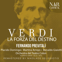 La forza del destino, IGV 11, Act III: "Rataplan, rataplan, della gloria" (Preziosilla) - Orchestra del Teatro Colon & Fernando Previtali & Adriana Cantelli & Джузеппе Верди